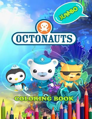 Read Online Octonatus Jumbo Coloring Book: Great Coloring Book for Kids and Any Fan of Octonatus (Perfect for Children Ages 4-12) - Mia Smith | PDF