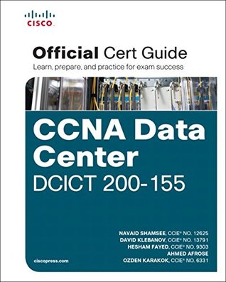 Download Ccna Data Center Dcict 200-155 Official Cert Guide [Paperback] [Jan 01, 2017] Navaid Shamsee And David Klebanov - Navaid Shamsee And David Klebanov | PDF