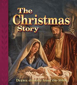 Download The Christmas Story: Drawn directly from the Bible - Concordia Publishing House | PDF
