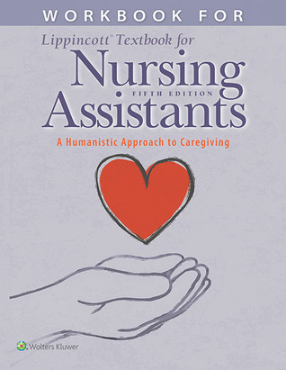 Read Online Workbook for Lippincott Textbook for Nursing Assistants: A Humanistic Approach to Caregiving - Pamela Carter file in ePub