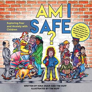 Read Am I Safe?: Exploring Fear and Anxiety with Children (Compassion) - Tim Huff | ePub