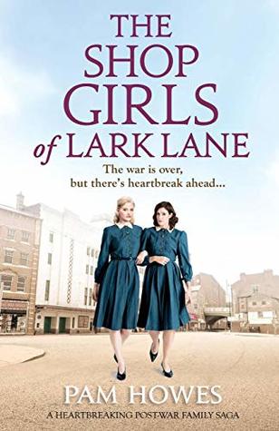 Download The Shop Girls of Lark Lane: A heartbreaking post-war family saga - Pam Howes | ePub