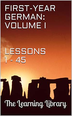 Read The Learning Library: First-Year German, Volume I: Lessons 1 - 45 - Prodigy Books file in ePub