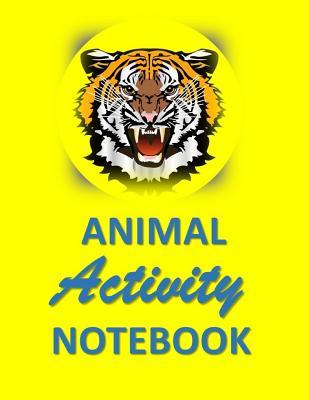 Read Online Animal Activity Notebook: Yellow Tiger Fun/Funny Animal Activity and Notebook Combined 120 Pages 8x11 -  file in PDF