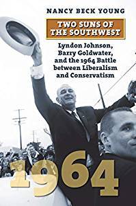 Read Two Suns of the Southwest: Lyndon Johnson, Barry Goldwater, and the 1964 Battle Between Liberalism and Conservatism - Nancy Beck Young file in PDF