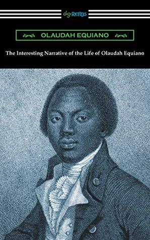Read Online The Interesting Narrative of the Life of Olaudah Equiano - Olaudah Equiano | ePub