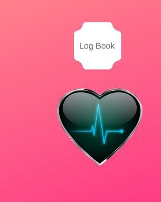 Full Download Log Book: 100 Page 8x10 Size Journal to Record Your Blood Glucose Monitoring and Blood Pressure Monitoring - Betty Lynn Publications | ePub