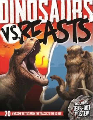Read Dinosaurs VS. Beasts: 20 Awesome Battles From The Triassic To The Ice Age - Lee Martin | PDF