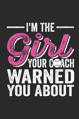 Read Online I'm the Girl Your Coach Warned You about: Ruled Sports Notebook to Take Notes at Work. Lined Bullet Journal, To-Do-List or Diary for Men and Women. - Tbo Publications | ePub