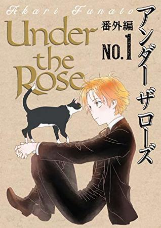 Read Under the Rose 番外編 No.1 Under the Rose 《番外編》 (バーズコミックス) - 船戸明里 | ePub