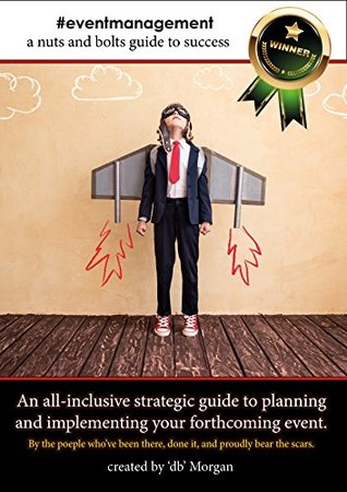 Full Download #EventManagement: A nuts and bolts guide to success - DB Morgan file in ePub