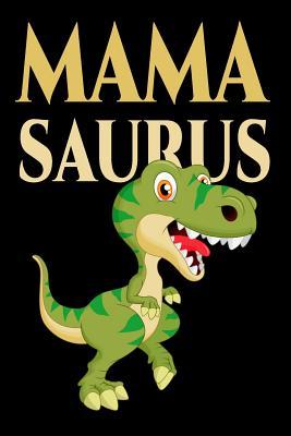 Full Download Mamasaurus: Mamasaurus Notebook Journal - Perfect for School, Writing Poetry, Use as a Diary, Gratitude Writing, Travel Journal or Dream Journal. V2 -  file in ePub