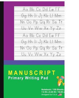Read Manuscript Primary Writing Pad: Purple Green - Writing Journal Tablet for Kids - Write Abc's & First Words - Handwriting Practice - For Home & School [classic] - P2g Innovations file in ePub