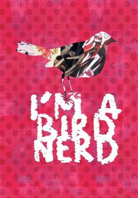 Full Download I'm a Bird Nerd: 7x10 dual sketchbook & notebook: perfect for your favorite Citizen Scientist to log notes and sketches while bird watching & wildlife observation - Bird Nerd Books file in ePub