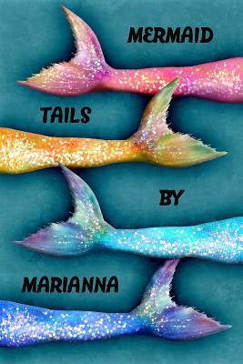 Download Mermaid Tails by Marianna: College Ruled Composition Book Diary Lined Journal - Lacy Lovejoy | ePub