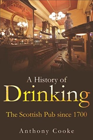 Download History of Drinking: The Scottish Pub since 1700 - Anthony Cooke | ePub