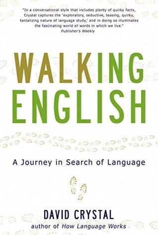 Read Walking English: A Journey in Search of Language - David Crystal | ePub