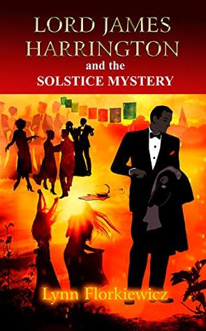 Download Lord James Harrington and the Solstice Mystery - Lynn Florkiewicz | ePub