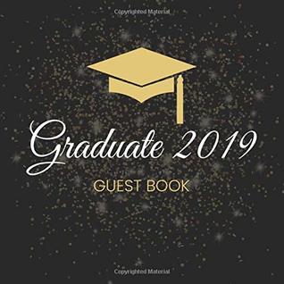 Read Graduate 2019 Guest Book: Blank Graduation Guestbook Sign In Keepsake Journal -  | ePub