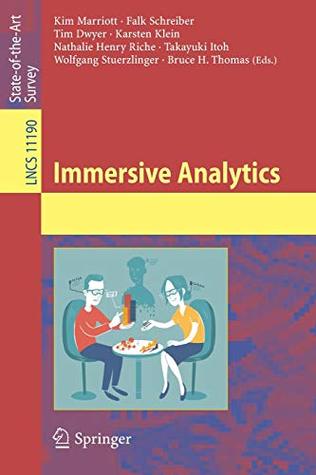 Read Online Immersive Analytics (Lecture Notes in Computer Science) - Kim Marriott | ePub