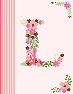 Full Download L: Monogram Initial L Notebook for Women, Girls and School, Pink Floral Alphabet 8.5 X 11 -  file in ePub