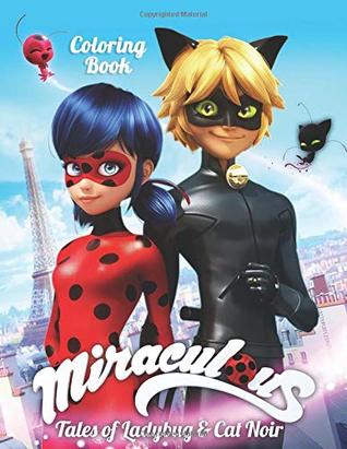 Full Download Miraculous Tales of Ladybug and Cat Noir Coloring Book: Coloring Book for Kids and Adults - 40 illustrations - Emma Simmons | PDF