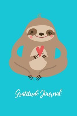 Read Online Gratitude Journal: For Girls & Women To Write In With 100 Pages / What Are You Thankful For / Unique 6x9 Daily Inspirational Notebook / Sloth Blue Cover ( Birthday Gift ) - Inspiring Affirmations Journals file in PDF