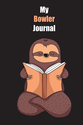 Full Download My Bowler Journal: With A Cute Sloth Reading, Blank Lined Notebook Journal Gift Idea With Black Background Cover - Slowum Publishing | PDF