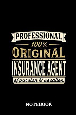 Read Professional Original Insurance Agent Notebook of Passion and Vocation: 6x9 inches - 110 lined pages - Perfect Office Job Utility - Gift, Present Idea -  file in ePub