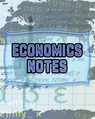 Download Economics Notes: Economics Lessons Notebook, Economics Study Guide, 8x10 Journal, 120 Blank College Ruled Pages, Ideal Economics Student Gift -  | PDF