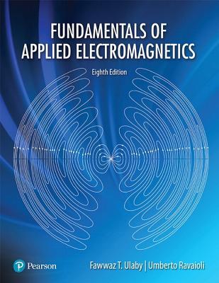 Full Download Pearson Etext for Fundamentals of Applied Electromagnetics -- Access Card - Fawwaz T Ulaby file in PDF