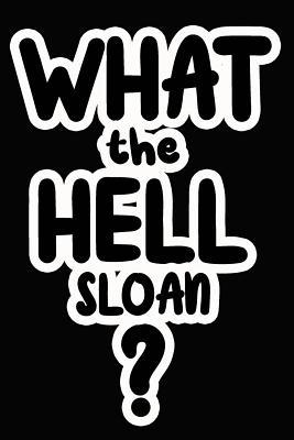 Download What the Hell Sloan?: College Ruled Composition Book - James Goode | PDF