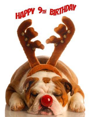 Read Online Happy 9th Birthday: Funny Christmas Bulldog Sketch Book for Kids. Perfect for Doodling, Drawing and Sketching. Way Better Than a Birthday Card! - Black River Art file in ePub