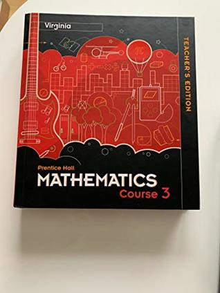 Read Online Prentice Hall Mathematics: Course 3: Teacher's Edition, Virginia Edition - Pearson Education | PDF