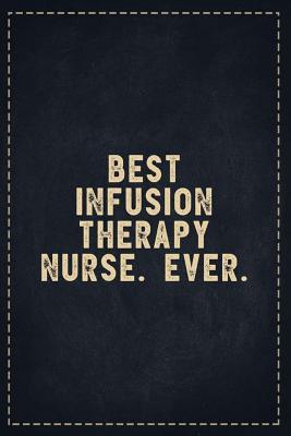 Read The Funny Office Gag Gifts: Best Infusion Therapy Nurse. Ever. Composition Notebook Lightly Lined Pages Daily Journal Blank Diary Notepad 6x9 - Theofficeboss file in PDF