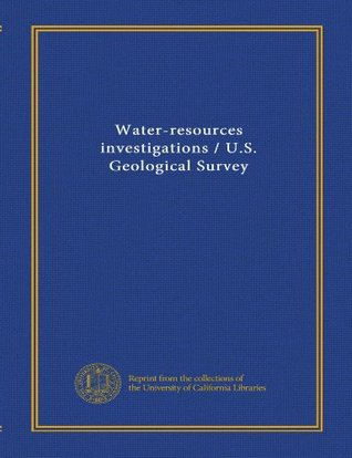 Read Online Water-resources investigations / U.S. Geological Survey - . Unknown file in PDF