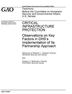 Read Critical Infrastructure Protection: Observations on Key Factors in DHS's Implementation of Its Partnership Approach - U.S. Government Accountability Office file in ePub