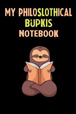 Read Online My Philoslothical Bupkis Notebook: Self Discovery Journal With Questions From A Relaxed Sloth - Sotik Publishing file in ePub