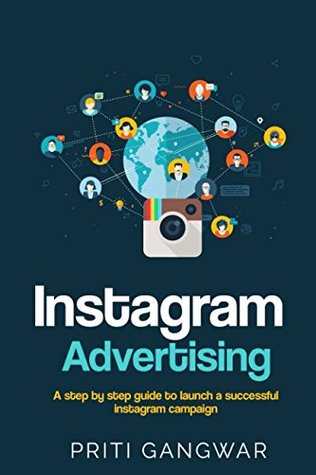 Download Instagram Advertising: The step by step guide to launch a successful instagram campaign. - Priti Gangwar file in ePub