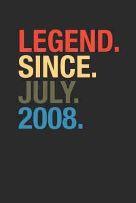 Full Download Legend Since July 2008: Small Lined Notebook - Happy Birthday Gift or Happy Anniversary Gift Idea - Legend Publishing file in ePub
