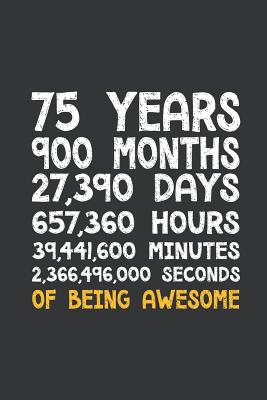Full Download Notebook: 75th Birthday 75 Years Old Being Awesome Anniversary Journal & Doodle Diary; 120 Squared Grid Pages for Writing and Drawing - 6x9 in. - Birthday Design Publishing Co | ePub