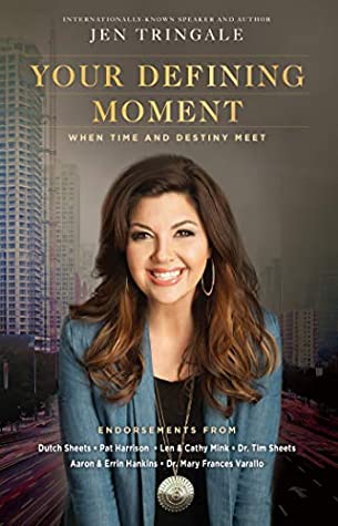 Read Online Your Defining Moment: When Time and Destiny Meet - Jen Tringale | PDF