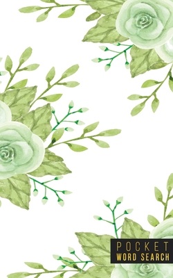 Download Pocket Word Search: 99 Pocket Word Search Puzzles Pocket Word Jumble Travel Size Wordsearches Mini Word Puzzle Word Seek Fun Christmas Gift Word Find Florals - Pocket Wordsearches file in PDF