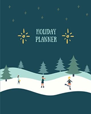 Download Holiday Planner: Cute Christmas Organizer for Projects, Expenses and Budget, Meal and Grocery, Shopping, Party Plans, Order tracker, Schedule, Checklists, Memory Journal and more - Rose Jacobs file in ePub
