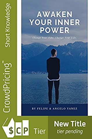 Download Awaken Your Inner Power: Change Your Vibe, Change Your Life! - Angelo Yanez | PDF