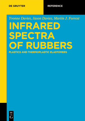 Download Infrared Spectra of Rubbers, Plastics and Thermoplastic Elastomers - Yvonne Davies file in PDF