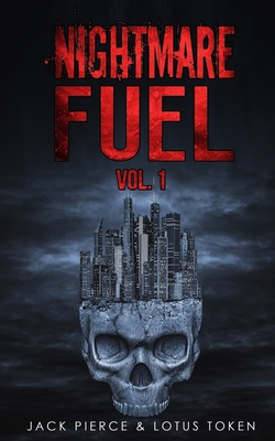 Download Nightmare Fuel Volume 1: Featuring Death Wish, Dead Meat, Condemned - Lotus Token | ePub