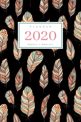 Download Planner 2020 Weekly Monthly: 6x9 Full Year Notebook Organizer Medium 12 Months - Jan to Dec 2020 Ethnic Feather Boho Design Black - Emily Grace | ePub