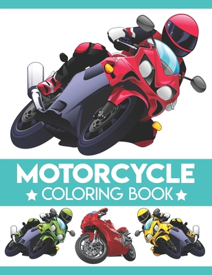 Read Online Motorcycle Coloring Book: A Super Amazing Motorcycle Coloring Activity Book for Kids.Relaxation And Meditation Designs, Book Size 8.5x 11.Great Gift for Boys & Girls. - Brother's Publishing | PDF