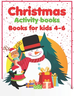 Download Christmas Activity Books Books For Kids 4-6: A Fun Kid Activity Book Game For Learning, Coloring, Dot To Dot, Mazes, Word Search and More! - King of Store | PDF